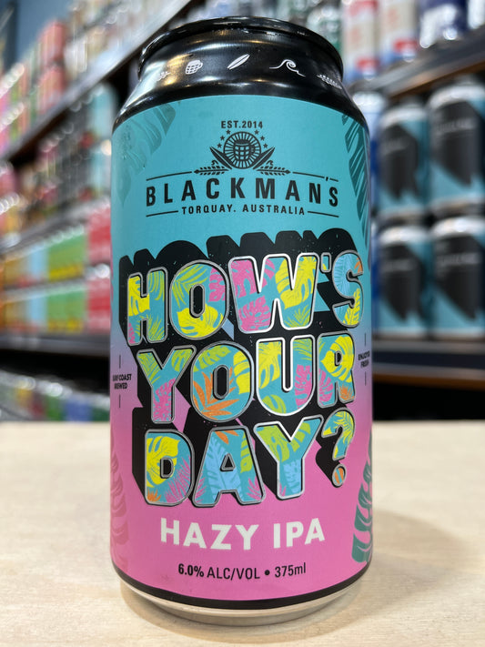 Blackmans How's Your Day? Hazy IPA 375ml Can