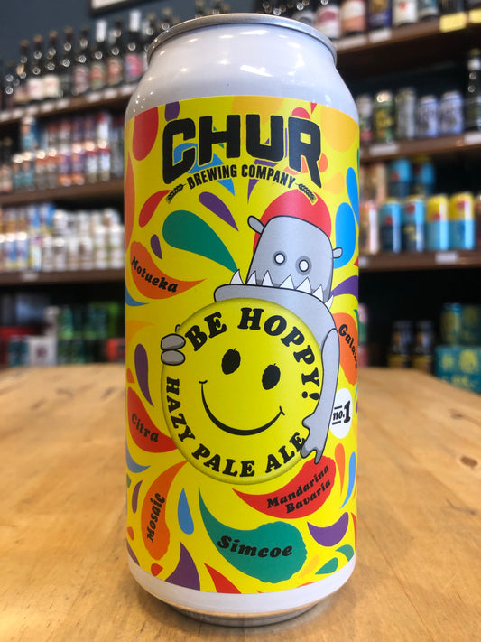 Chur Be Hoppy Hazy Pale 440ml Can