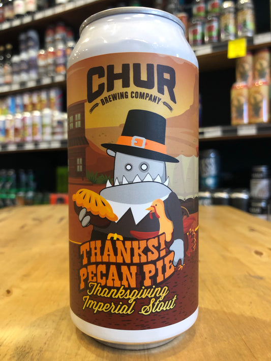 Chur Thanks! Pecan Pie Thanksgiving Imperial Stout 440ml Can