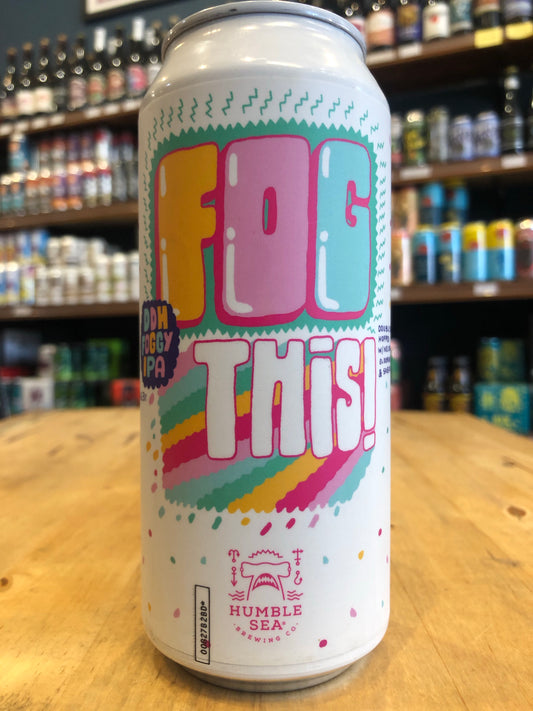 Humble Sea Fog This! NEIPA 473ml Can