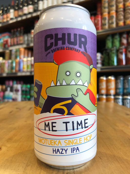 Chur Me Time Motueka Hazy IPA 440ml Can